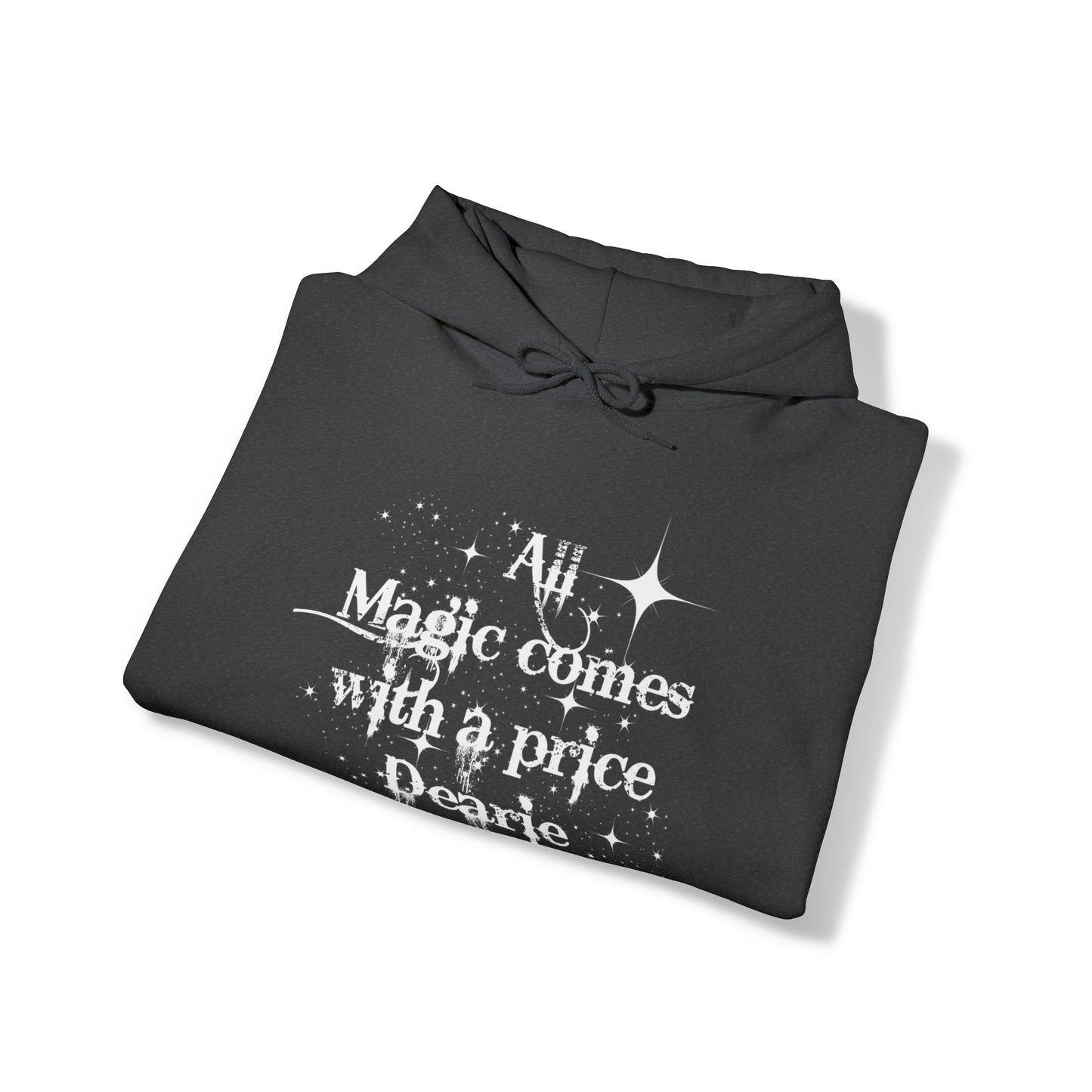 All magic comes with a price Dearie hoodie,OUAT Fan gift, Rumpelstiltskin gift for her, Christmas gift, Unisex Heavy Blend Hooded Sweatshirt