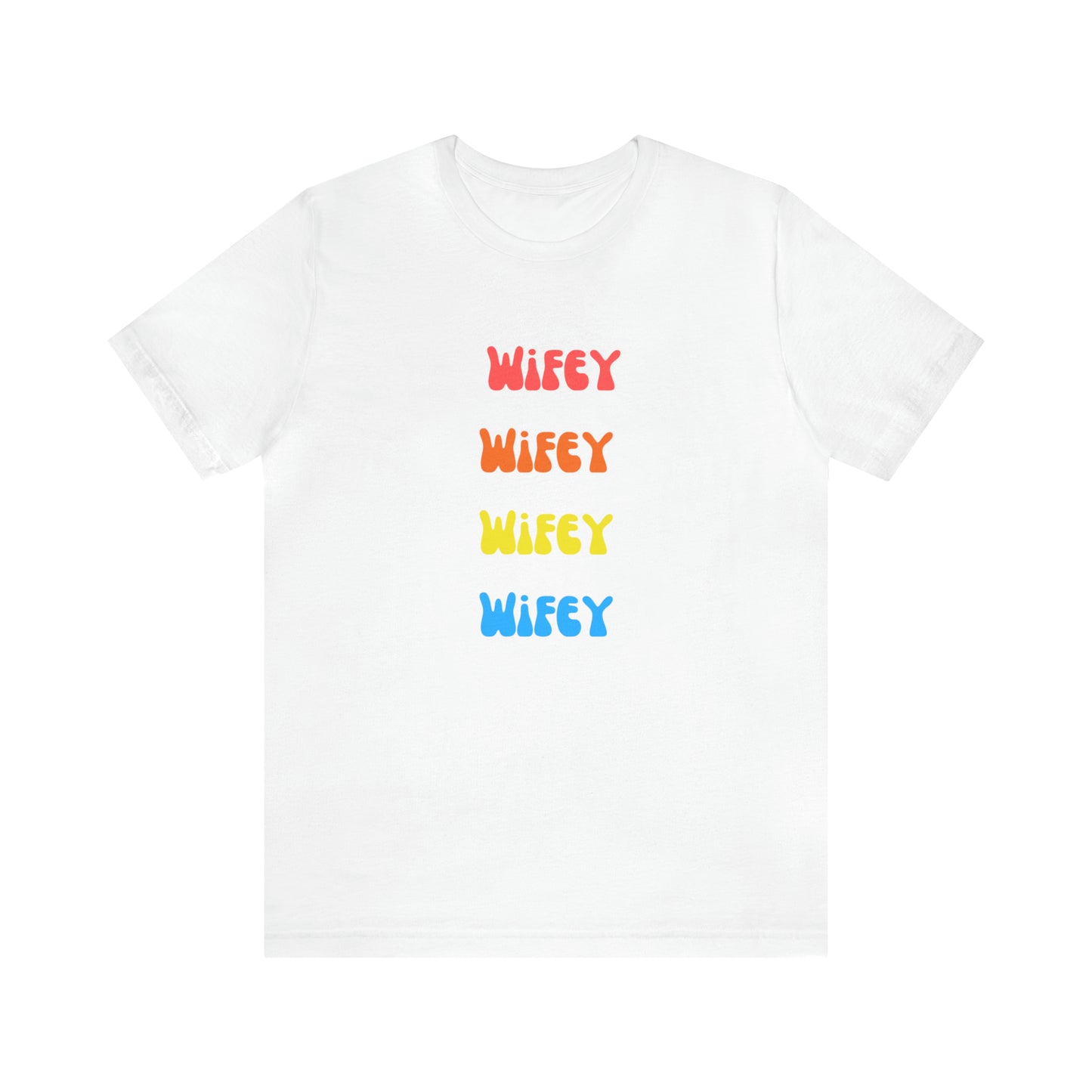 Wifey Wifey T-Shirt Aesthetic Shirt Trendy Shirt Shirt With Words On Back Tumbrl Positive Tee Gift for him Gift for her