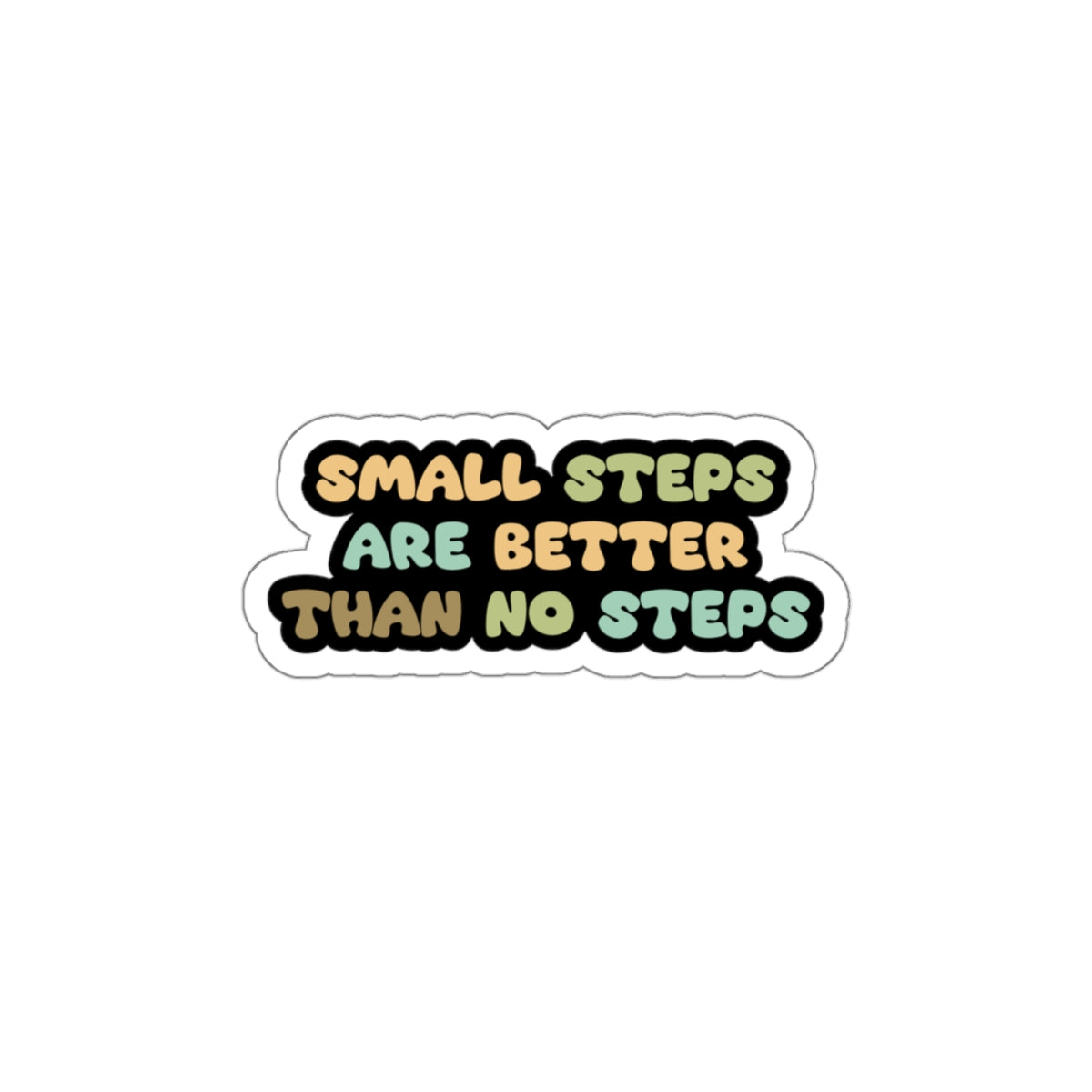 Motivational sticker small steps better than no  Magical AF sticker bestie sticker motivational stickers gift best friend gift loa sticker