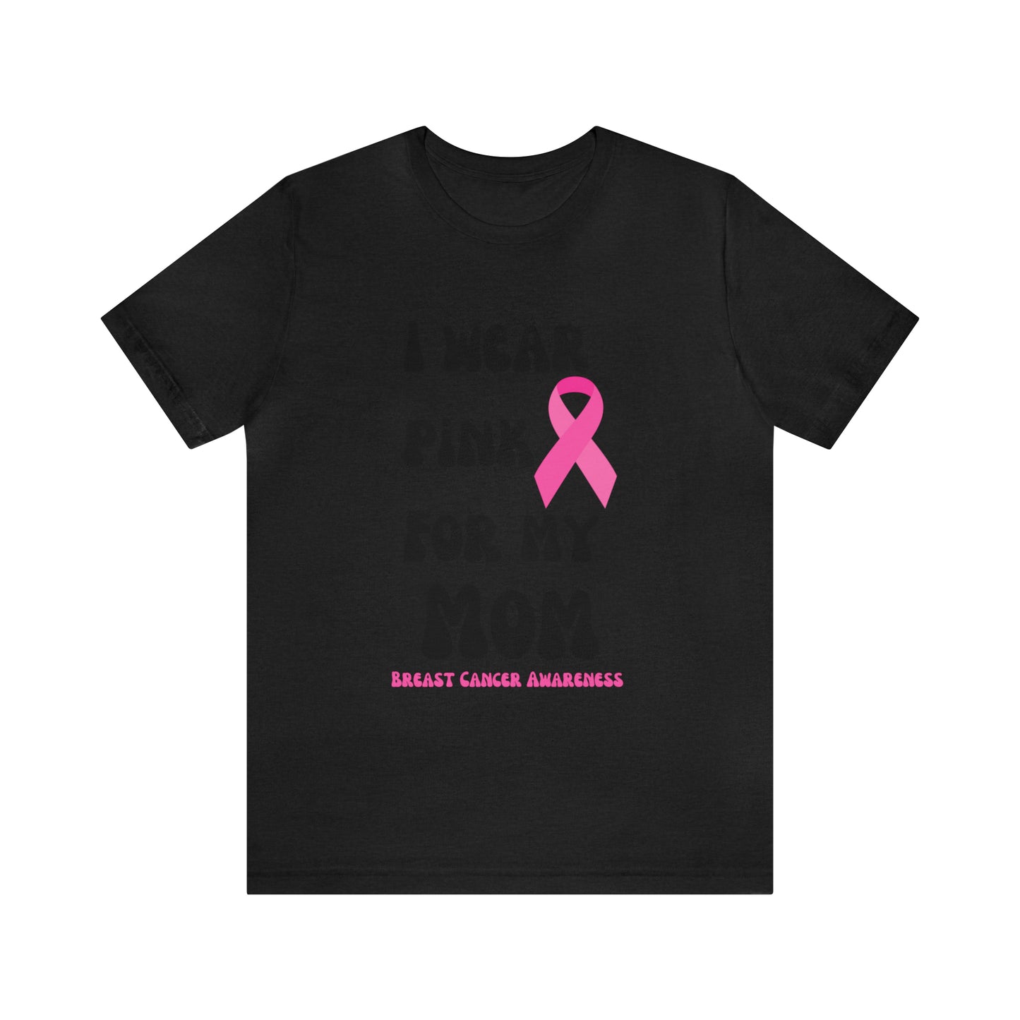Breast cancer awareness shirt I wear pink tshirt for my mom shirt survivor Shirt October pink awareness Gift Christmas gift