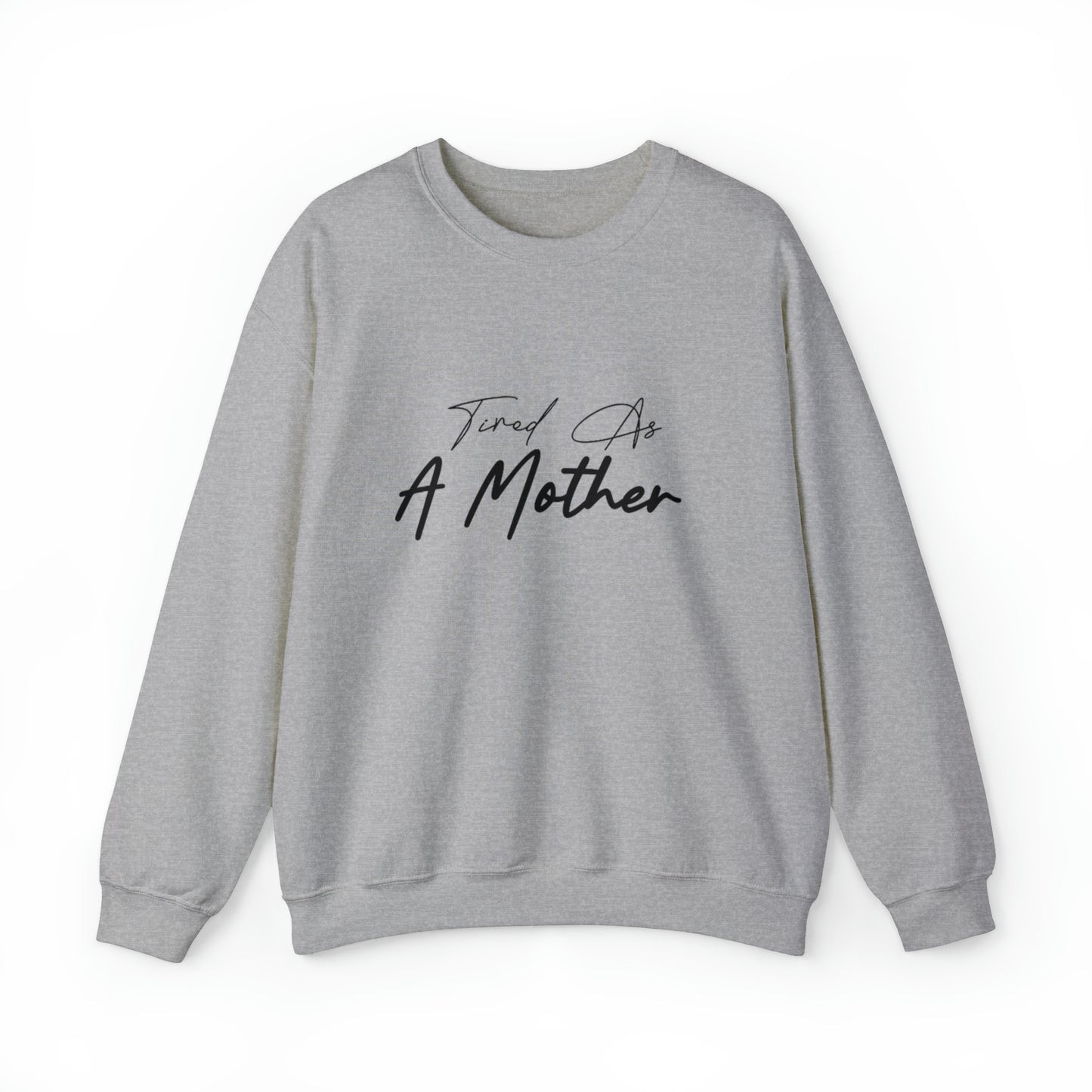 Tired as a Mother sweatshirt, Mama Mother Mom sweatshirt, Gift for mom, Christmas gift for her, Birthday gift for her, antisocial moms club