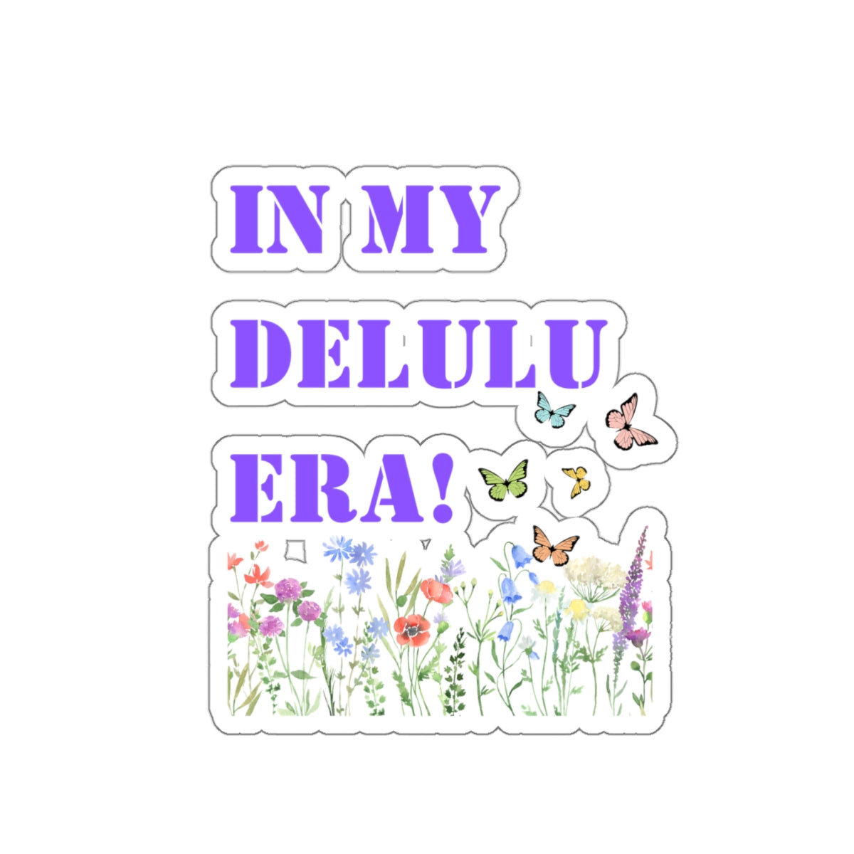 In my delulu era sticker working out for me sticker Magical AF sticker bestie sticker motivational stickers gift bestfriend gift loa sticker