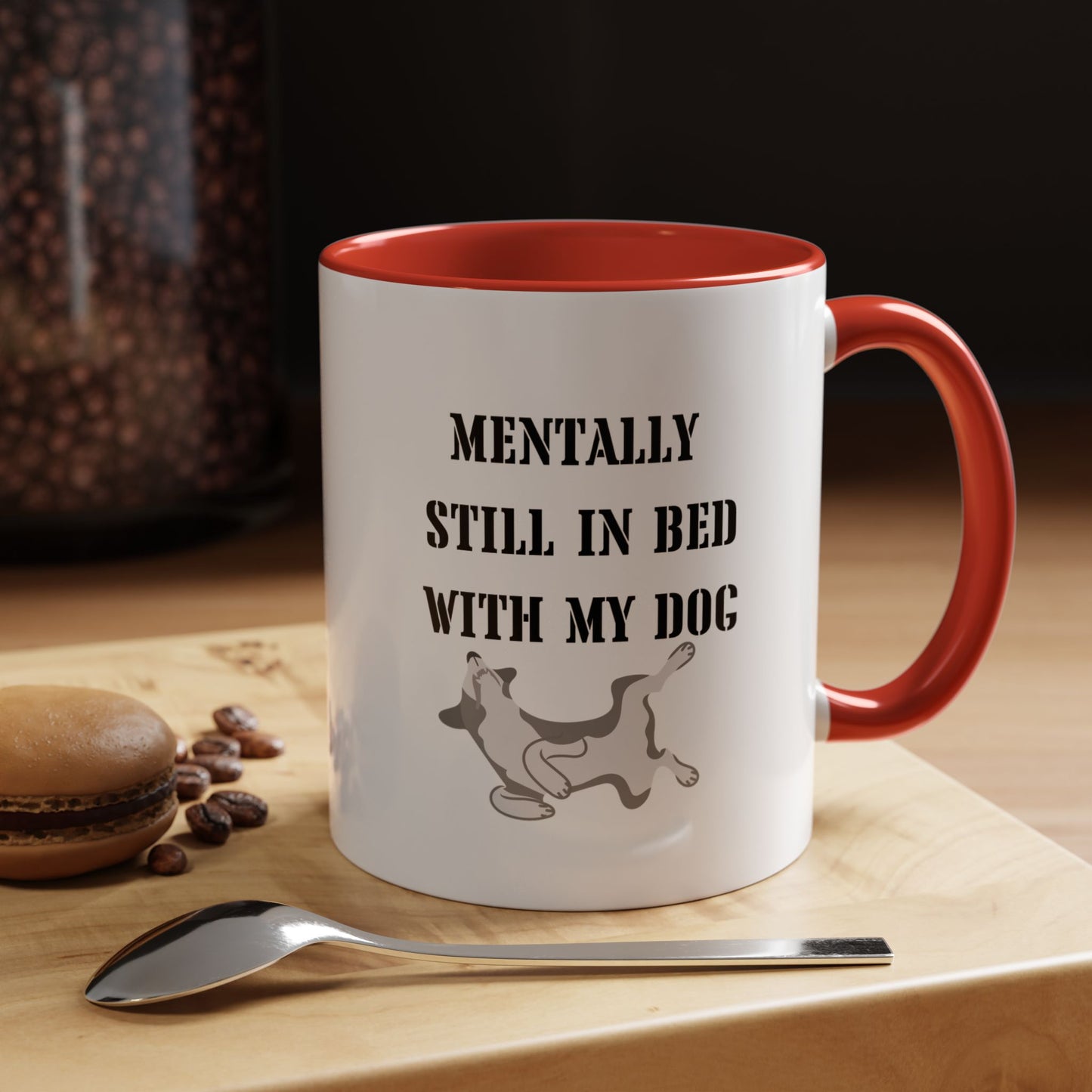 Sleeping dog Coffee Mug Still In Bed with My dog Lover Cat Mug Funny Coffee Cup dog Lady Gift Cat Lover Gift dog Mom christmas Gift