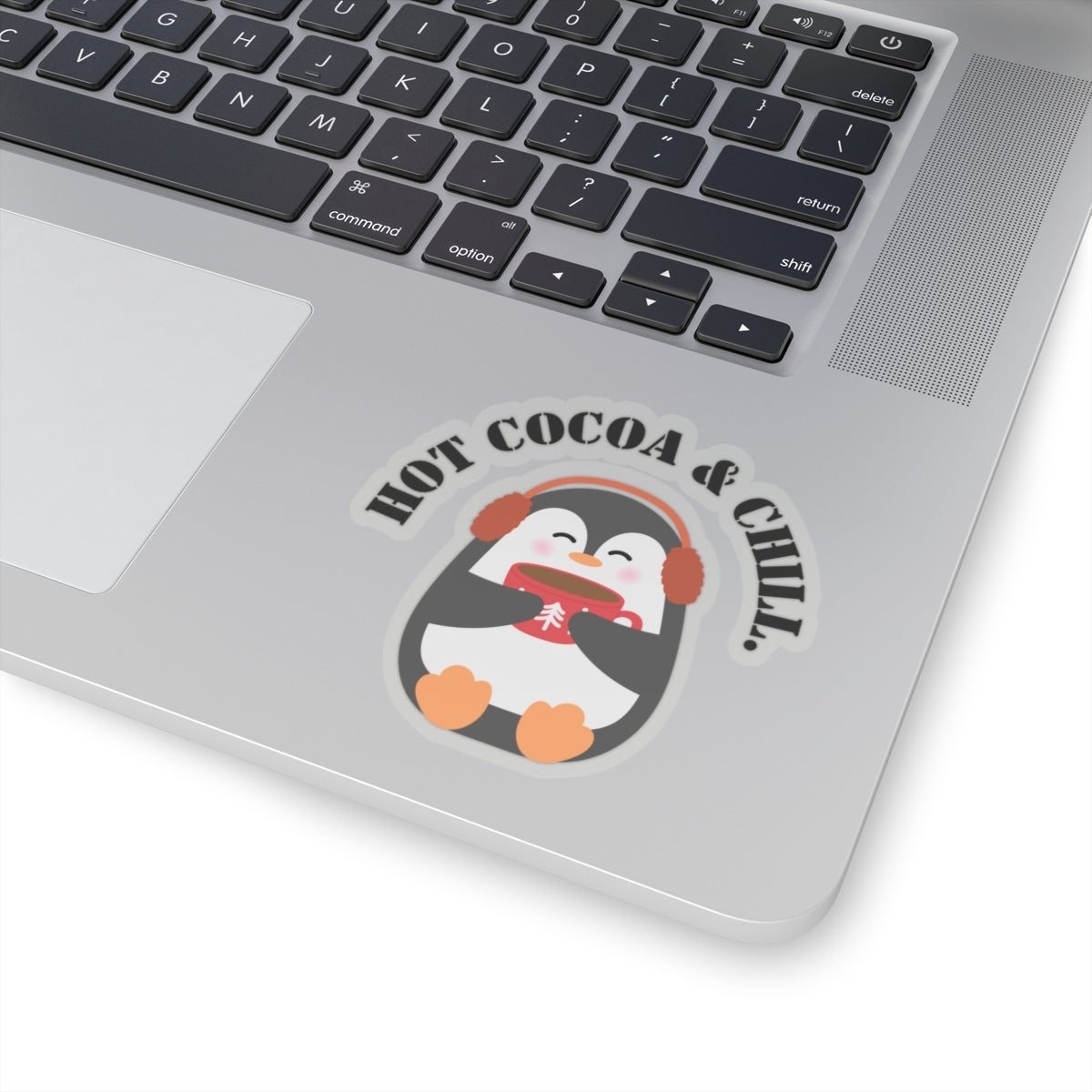 Hot cocoa and chill sticker hot cocoa sticker laptop cute Motivating sticker keep trying sticker gift for her gift for him cozy girlboss