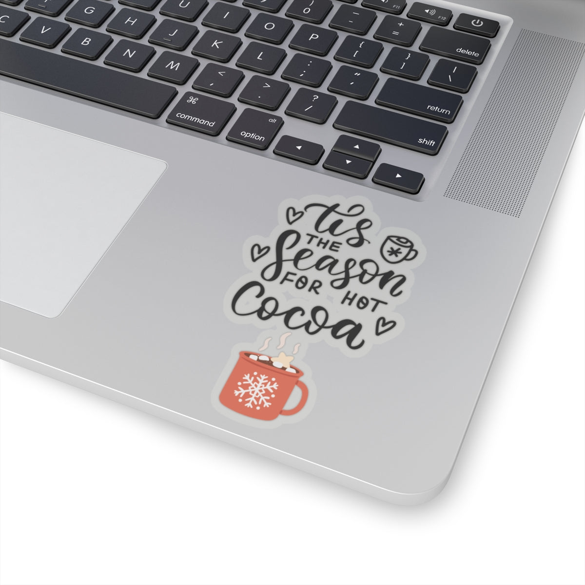 Tis the season sticker hot cocoa sticker laptop cute Motivating sticker keep trying sticker loved gift for her gift for him cozy girlboss