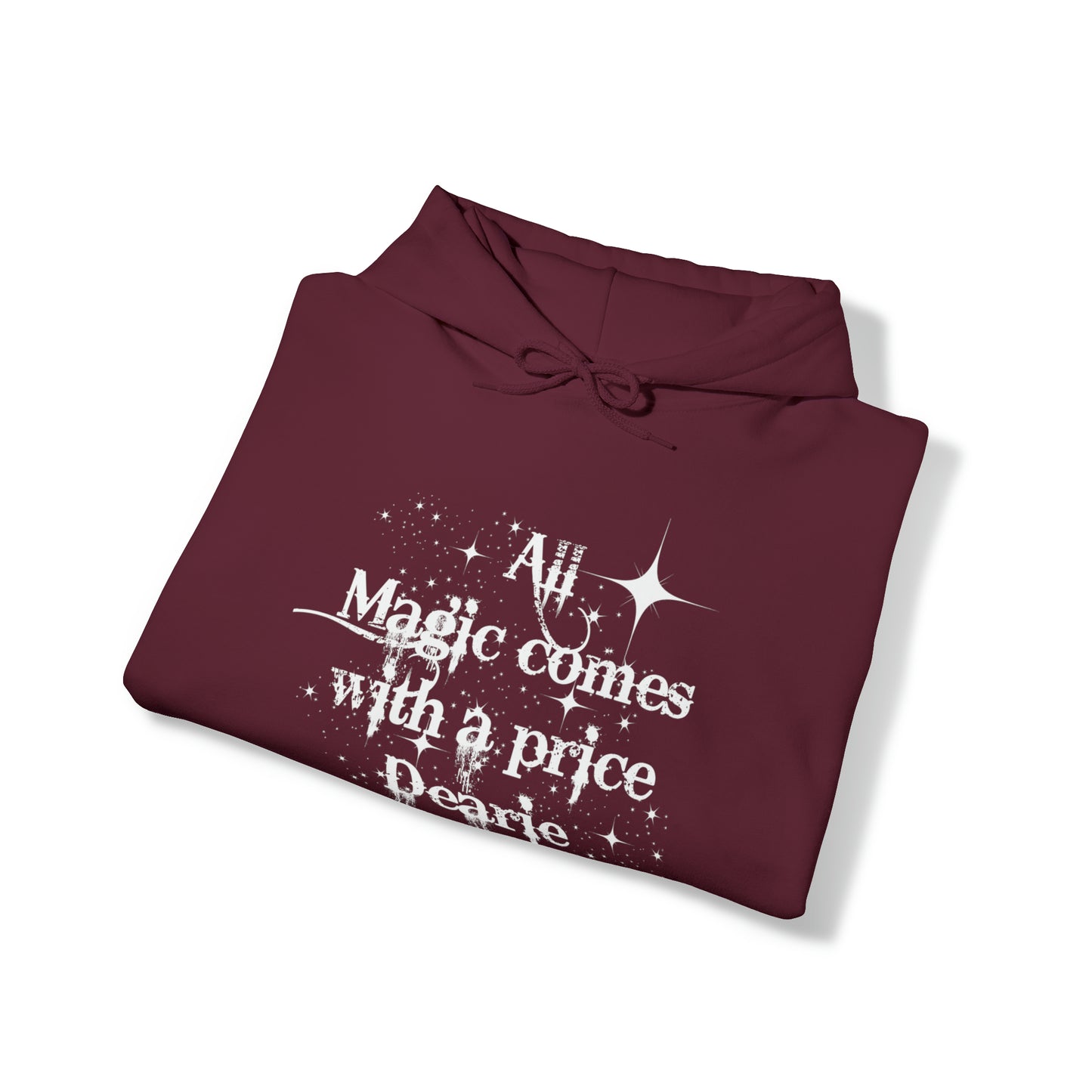 All magic comes with a price Dearie hoodie,OUAT Fan gift, Rumpelstiltskin gift for her, Christmas gift, Unisex Heavy Blend Hooded Sweatshirt