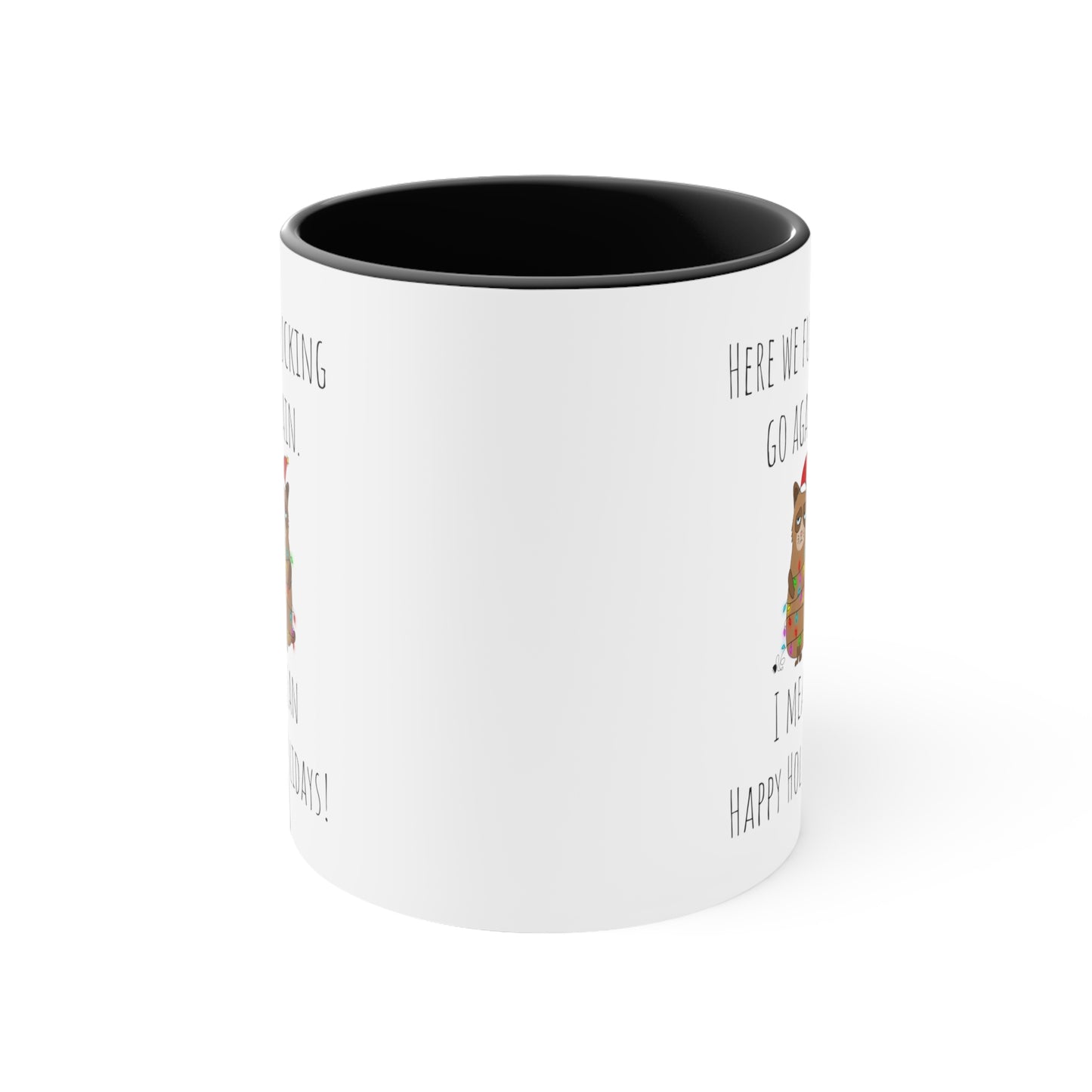 Grumpy cat holidays mug 11oz Christmas gift for her gift favorite aunt gift coffee lover gift tea gift for her coffee Mug 11oz