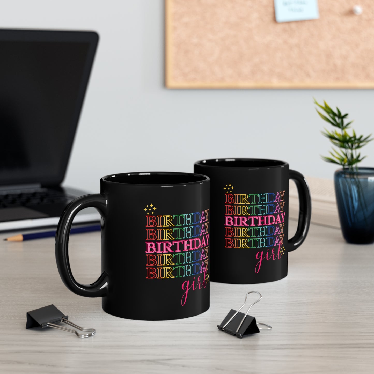 Birthday girl mug Best friend gift Coworker gift coffee lover gift tea lover gift for her Ceramic Mug  Christmas gift 11oz Black Mug