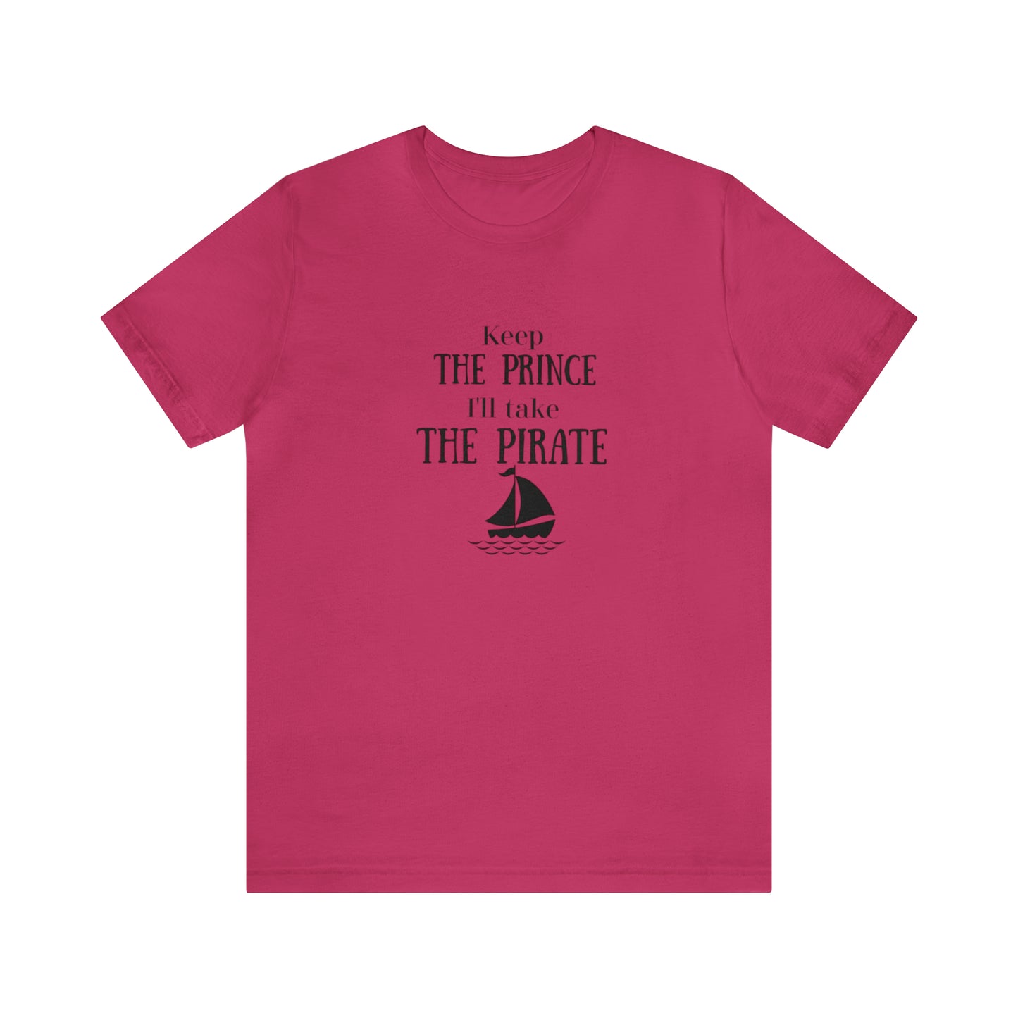 Keep the prince shirt, Once upon a time gift travel shirt, best friend trip, girls vacation trip, Unisex Jersey Short Sleeve Tee