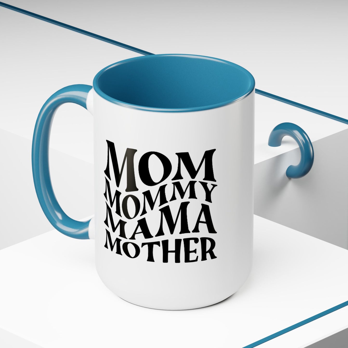 Mom Mother mama Mug, gift for Mom, funny gift for wife,Two-Tone Coffee Mugs, 15oz