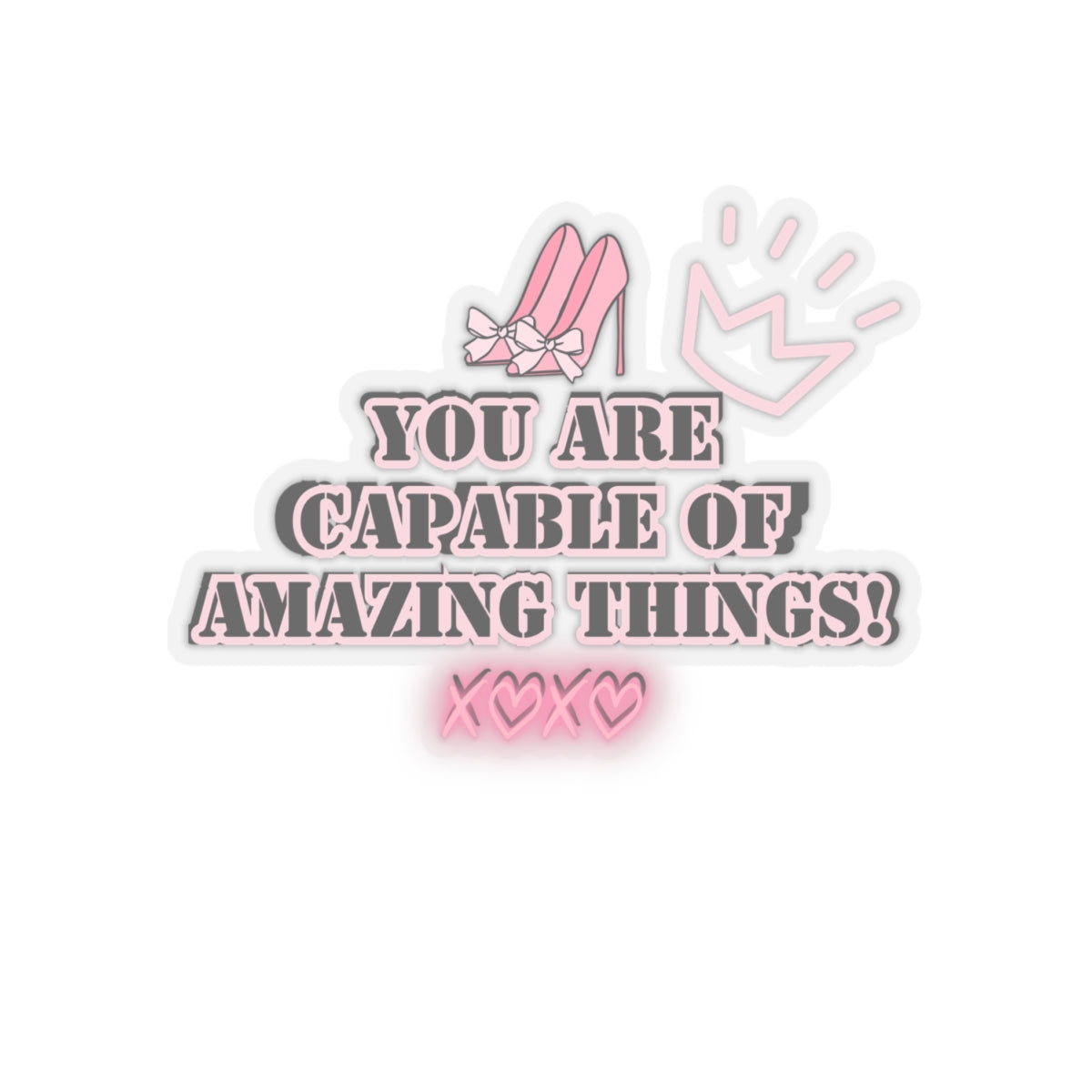 Girlboss sticker motivational sticker you are capable of amazing things sticker pink heels sticker Beautiful sticker loved gift for her vday