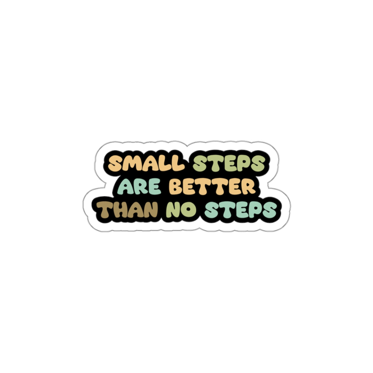 Motivational sticker small steps better than no  Magical AF sticker bestie sticker motivational stickers gift best friend gift loa sticker