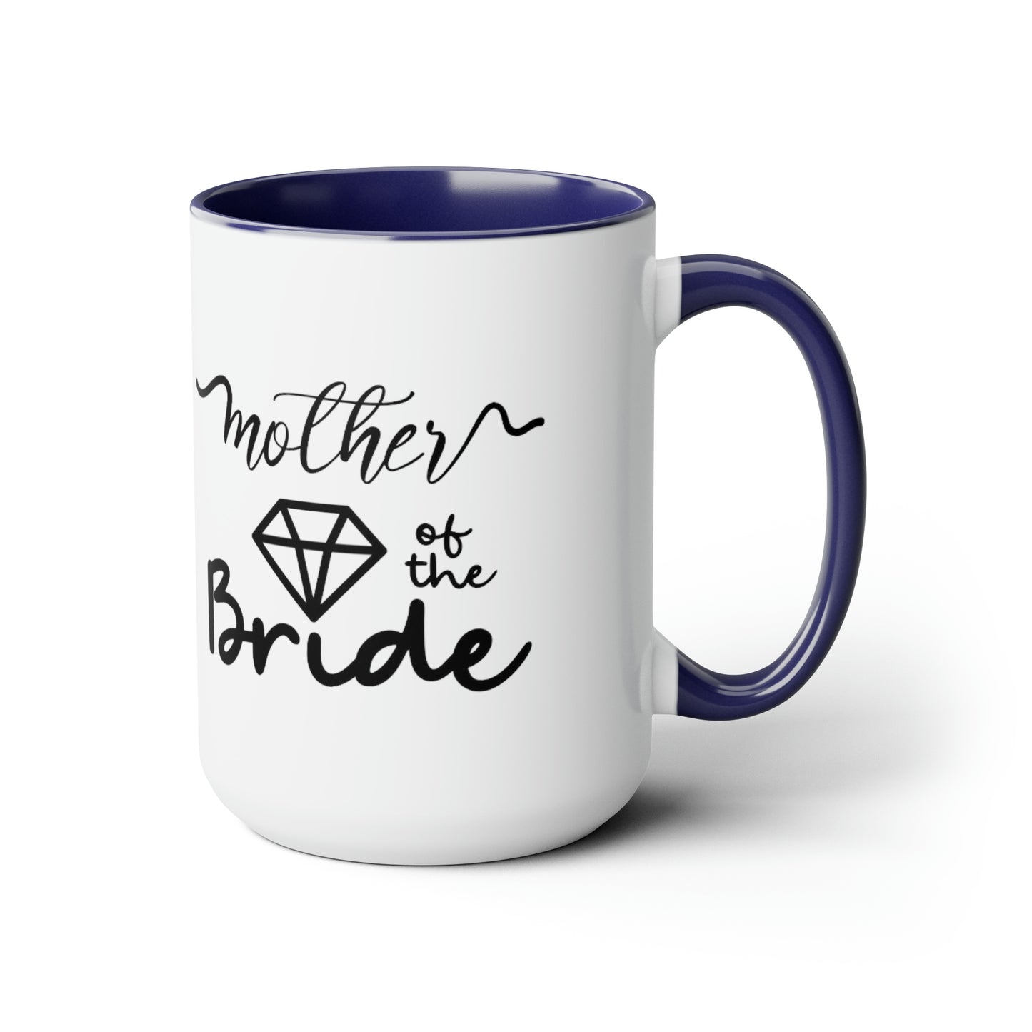 Mother of the bride Mug, Two-Tone Coffee Mugs, 15oz, gift for mom