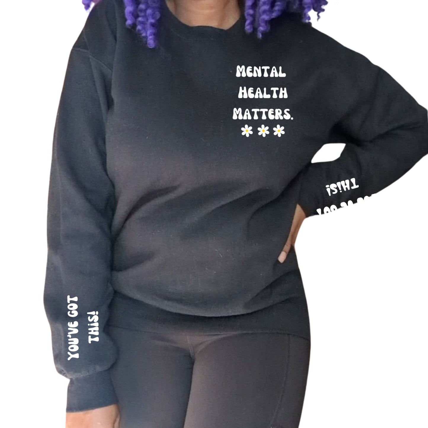 You've got this Mental Health matters Sweatshirt Gift For her Christmas Sweatshirt Cute aesthetic Sweater Colorful daisy Sweatshirt christmas